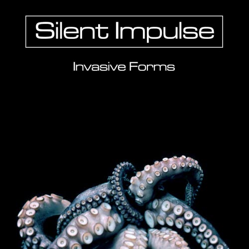 Silent Impulse - Invasive Forms (2026) [EP]