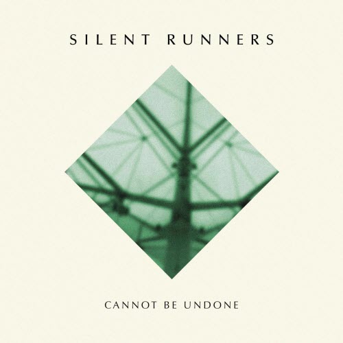 Silent Runners - Cannot Be Undone (2026) [Single]