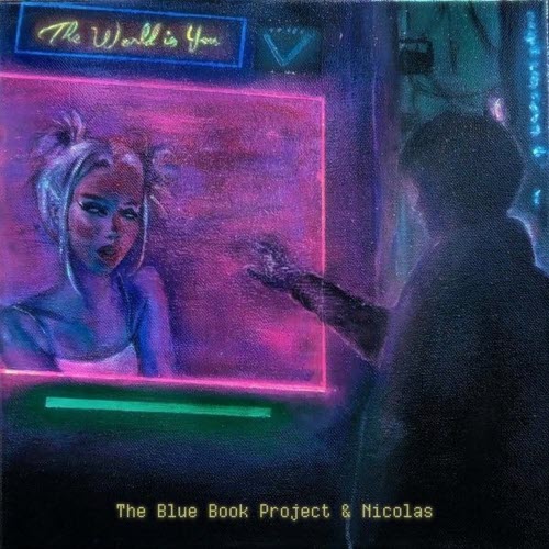 The Blue Book Project - The World Is You (2026) [Single]