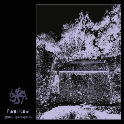 Lucusfauni - Opus Necropolis (2024)