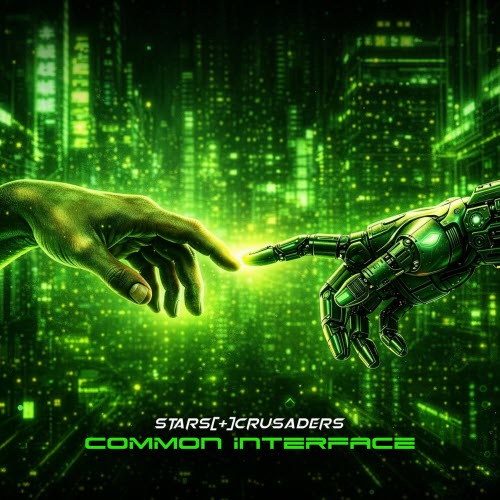 Stars Crusaders - Common Interface (2026) [Single]