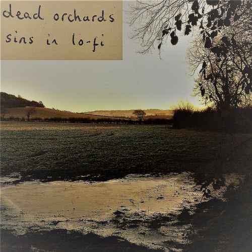Dead Orchards - Sins In Lo-Fi (2020)