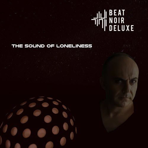 Beat Noir Deluxe - The Sound Of Loneliness (2026) [Single]