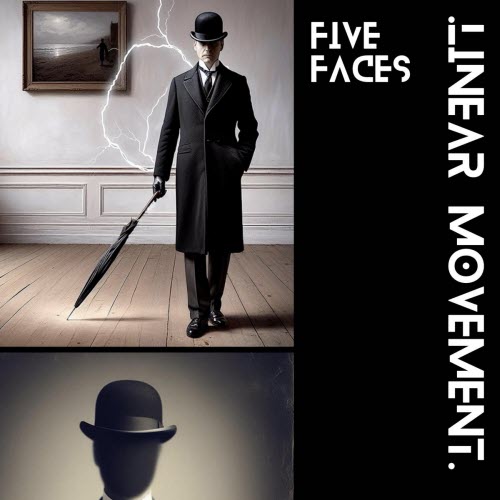 Linear Movement - Five Faces (2026) [Single]
