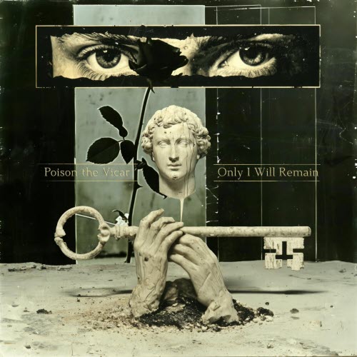 Poison The Vicar - Only I Will Remain (2026) [Single]