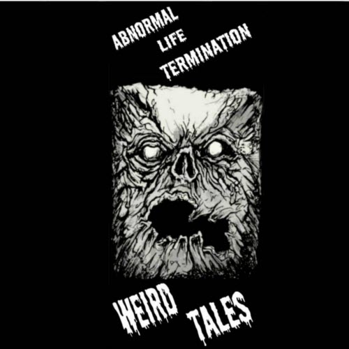 Abnormal Life Termination - Weird Tales (2026) [Reissue]