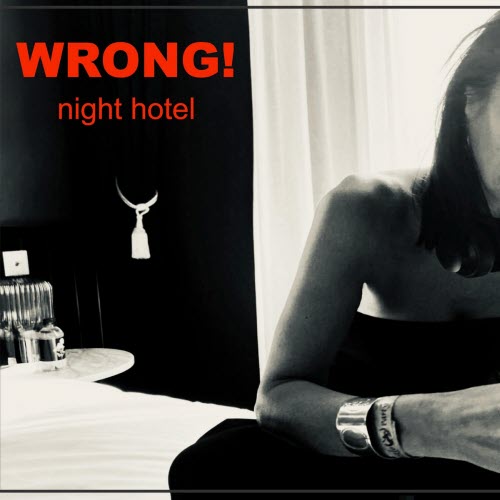 WRONG! - Night Hotel (2026) [Single]