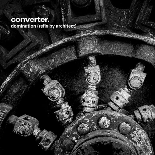 Converter - Domination (Refix By Architect) (2025) [Single]