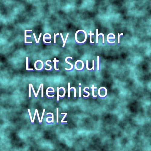 Mephisto Walz - Every Other Lost Soul (2026) [Single]