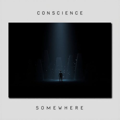Conscience - Somewhere (2026) [Single]