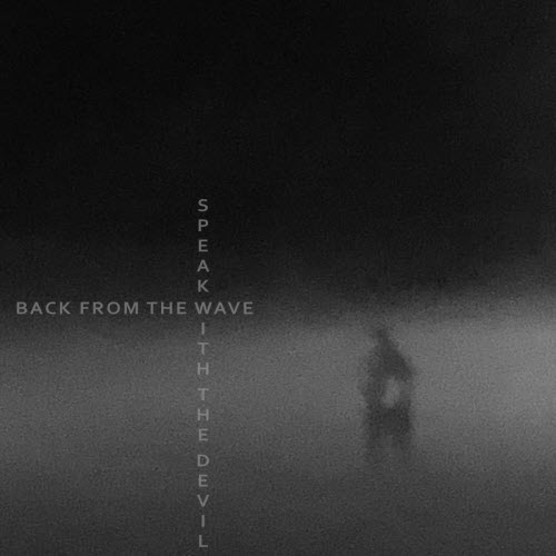Back From The Wave - Speak With The Devil (2020) [EP]