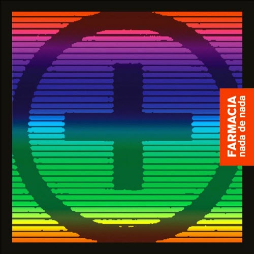 Farmacia - Nada De Nada (2008)