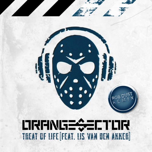 Orange Sector - Treat Of Life (Rob Dust Remix) (2026) [Single]