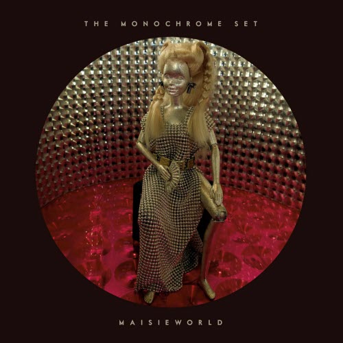 The Monochrome Set - Maisieworld (2018)