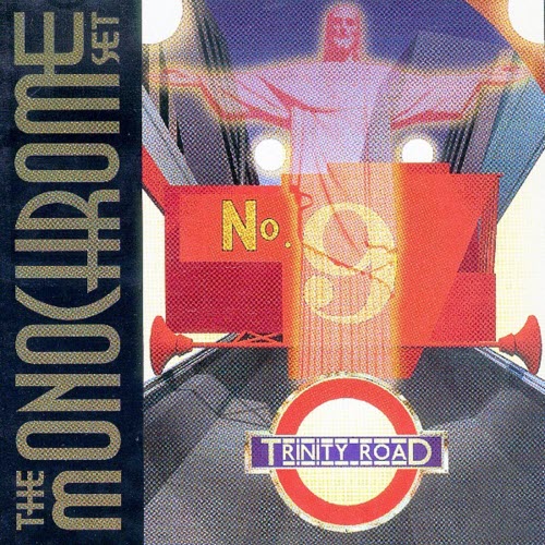 The Monochrome Set - Trinity Road (1995)