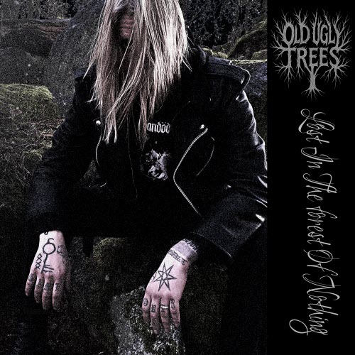 Old Ugly Trees - Lost In The Forest Of Nothing (2026)