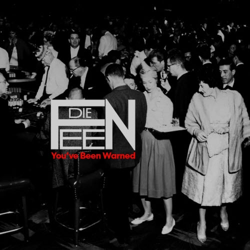 Die Feen - You've Been Warned (Radio Edit) (2026) [Single]