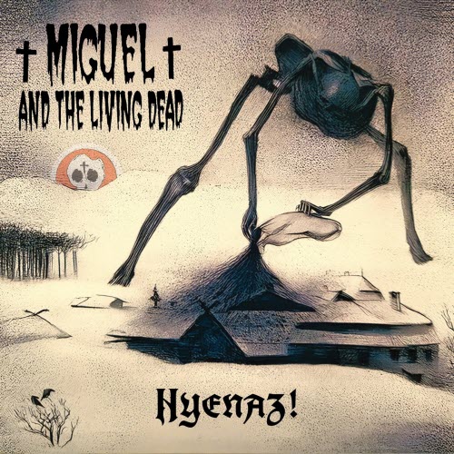 Miguel And The Living Dead - Hyenaz! (2026) [EP]