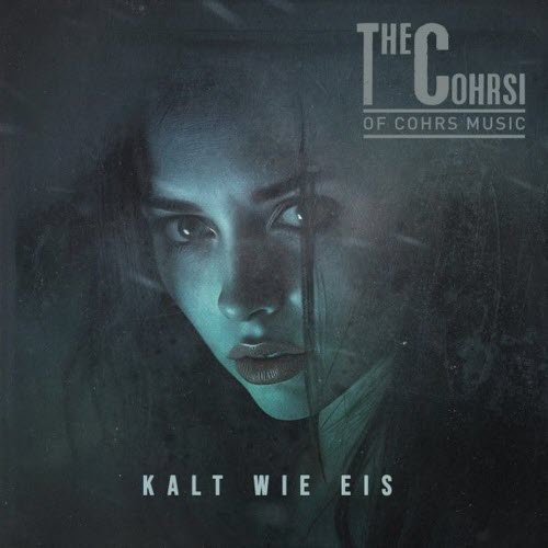 The Cohrsi - Kalt Wie Eis (2026) [Single]