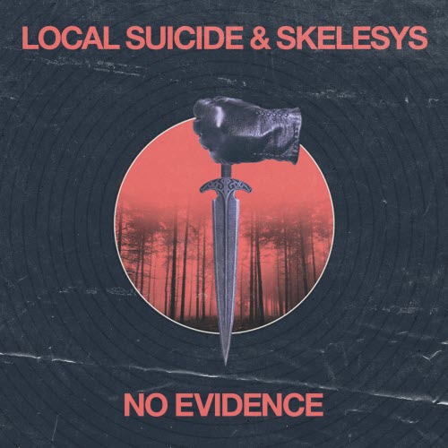 Local Suicide & Skelesys - No Evidence (2022) [EP]