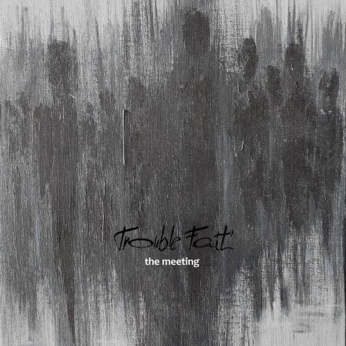 Trouble Fait' - The Meeting (2024) [Single]