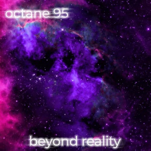 Octane 95 - Beyond Reality (2026) [Single]
