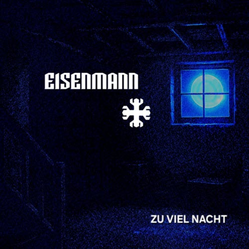 Eisenmann - Zu Viel Nacht (2026) [Single]
