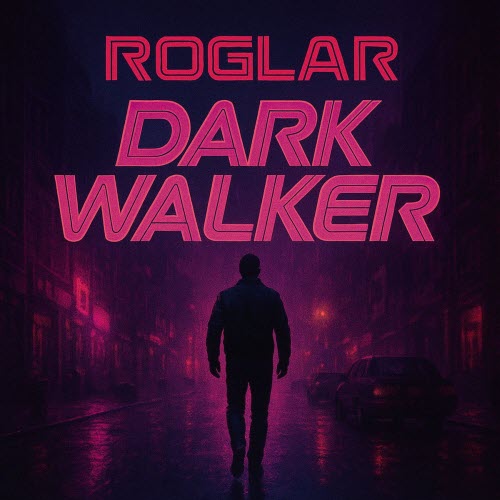 Roglar - Dark Walker (2025) [EP]