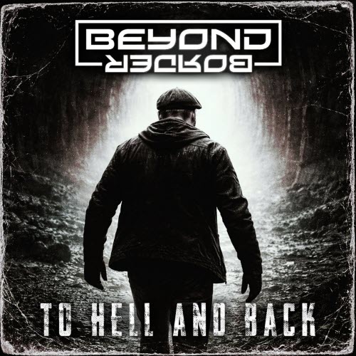 Beyond Border - To Hell And Back (2026) [EP]