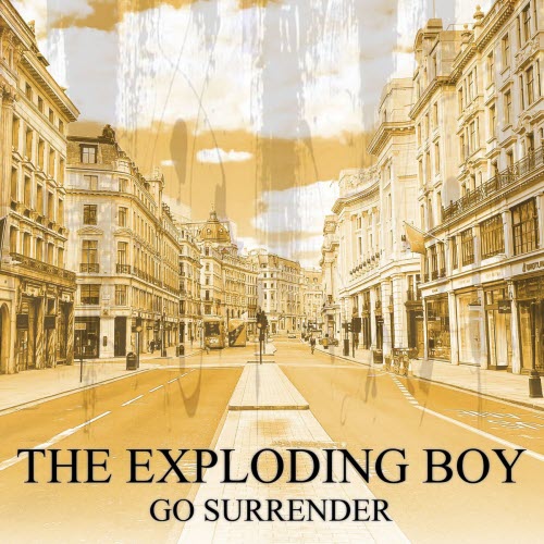 The Exploding Boy - Go Surrender (2026) [Single]