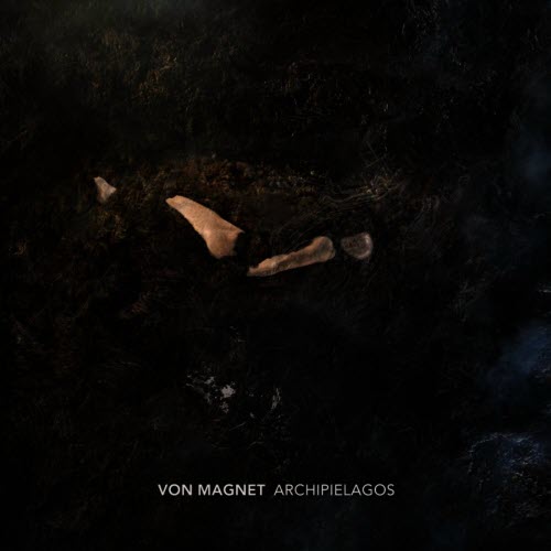 Von Magnet - Archipielagos (2012)