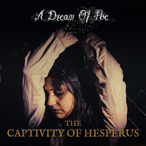 A Dream Of Poe - The Captivity Of Hesperus (2026) [Single]