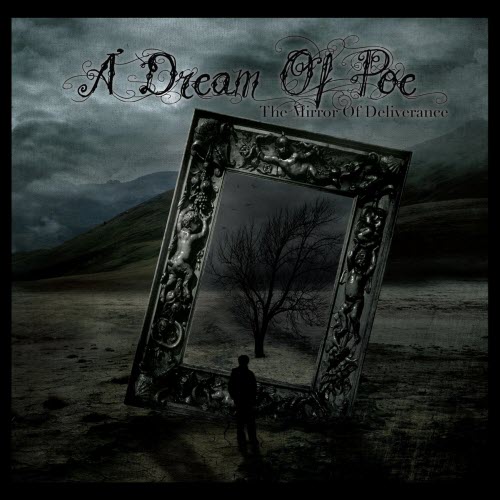 A Dream Of Poe - The Mirror Of Deliverance (2011)