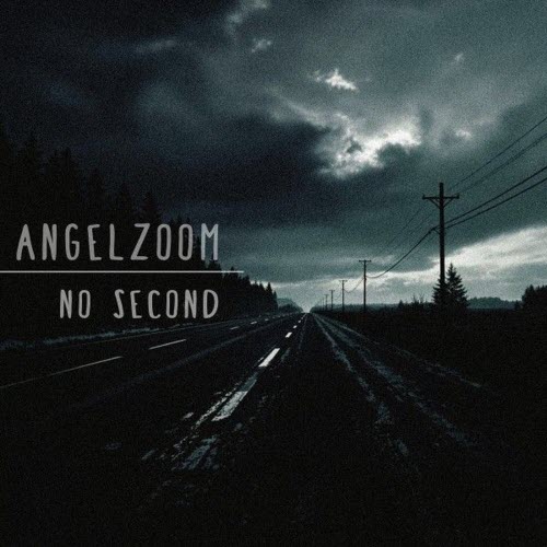 Angelzoom - No Second (2026) [Single]