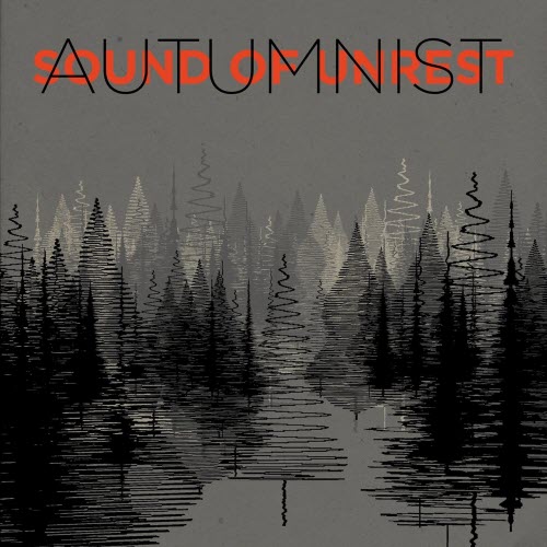 Autumnist - Sound Of Unrest (2013)