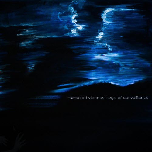 Azionisti Viennesi - Age Of Surveillance (2025) [Single]