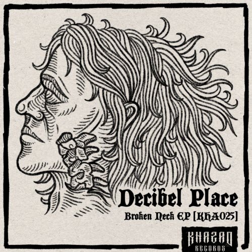 Decibel Place - Broken Neck (2025) [EP]