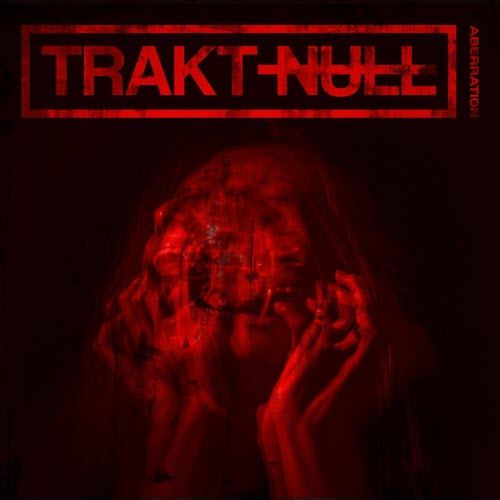 Trakt Null - Aberration (2026) [EP]