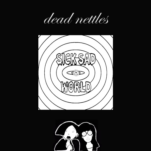 Dead Nettles - Sick, Sad World (2026) [EP]