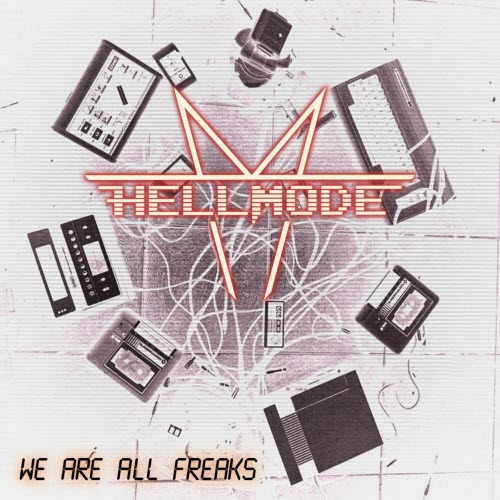 Hell Mode - We Are All Freaks (2026) [Single]