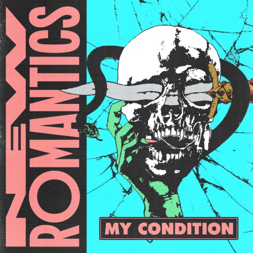 The New Romantics - My Condition (2026) [Single]