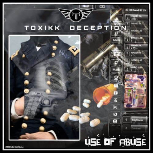 Toxikk Deception - Use Of Abuse (2025)