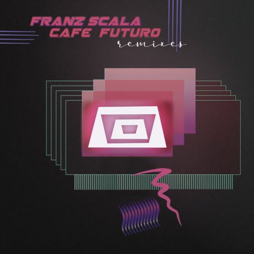 Franz Scala - Cafe Futuro (Remixes) (2026) [Single]