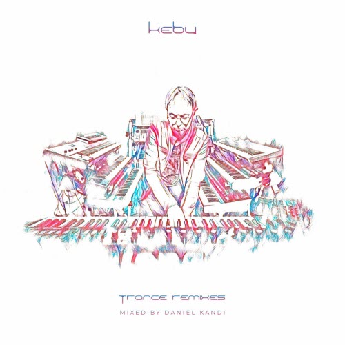 Kebu - Trance Remixes (2023)