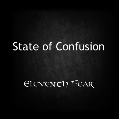 Eleventh Fear - State Of Confusion (2025) [Single]