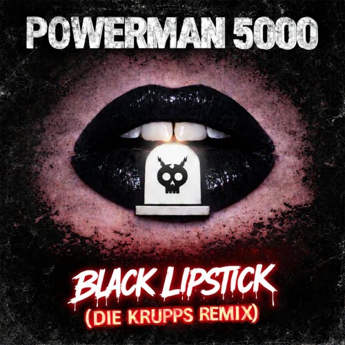 Powerman 5000 - Black Lipstick (Die Krupps Remix) (2026) [Single]