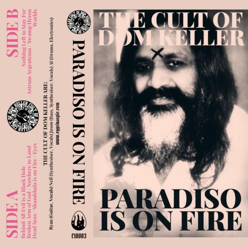 Cult Of Dom Keller - Paradiso Is On Fire (2017)