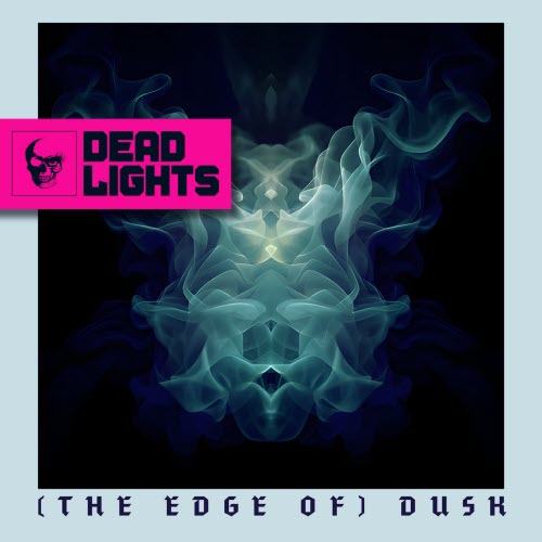 Dead Lights - (The Edge Of) Dusk (2026) [Single]