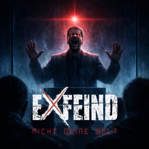 Exfeind - Nicht Deine Welt (2026) [Single]