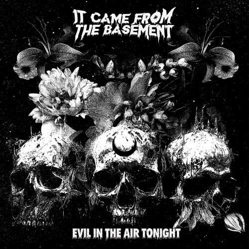 It Came From The Basement - Evil In The Air Tonight (2026) [EP]